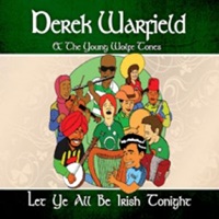 Let Ye All Be Irish Tonight Derek Warfield & The Y