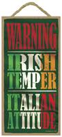 Warning Irish Temper Italian Attitude (2)