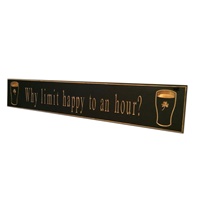 Pint Why Limit Happy To An Hour Door Board